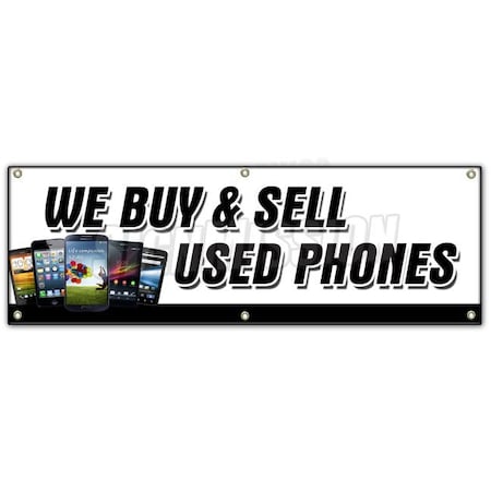 WE BUY AND SELL USED PHONES BANNER SIGN Cellphones Iphone Lg Samsung